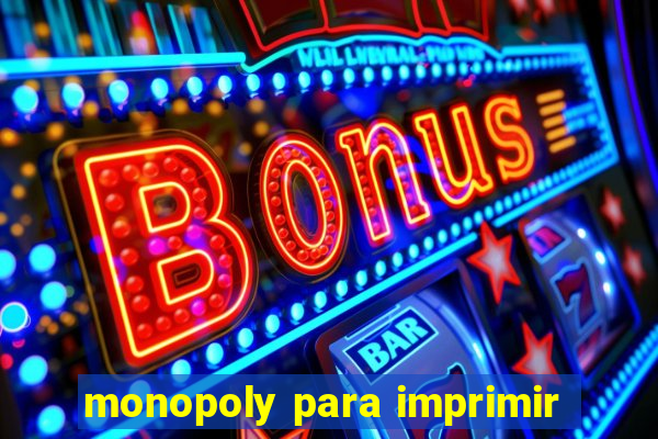 monopoly para imprimir